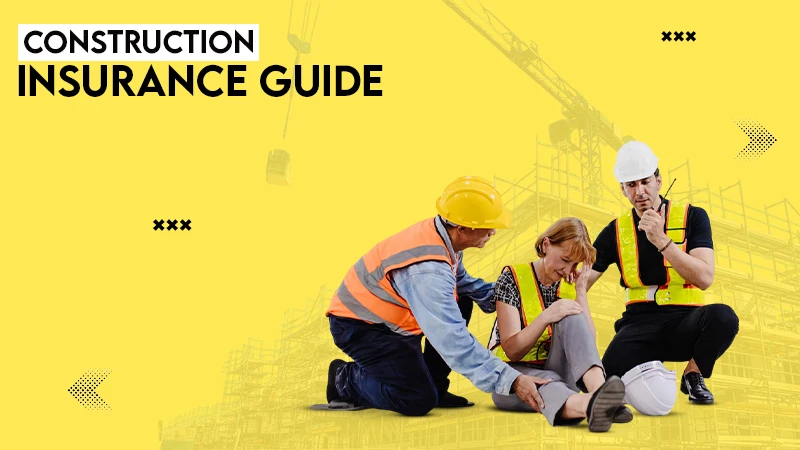 construction insurance guide