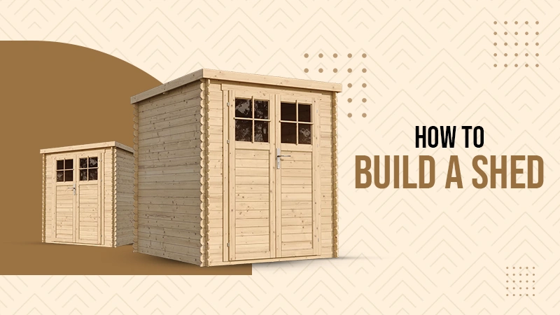 how to build a shed