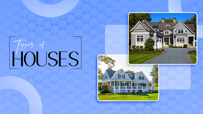 Types of Houses