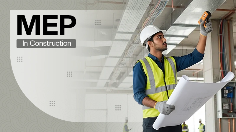 MEP in Construction