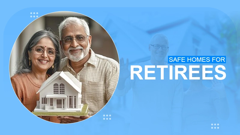 Safe Homes for Retirees