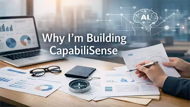 d-Why I'm Building Capabilisense