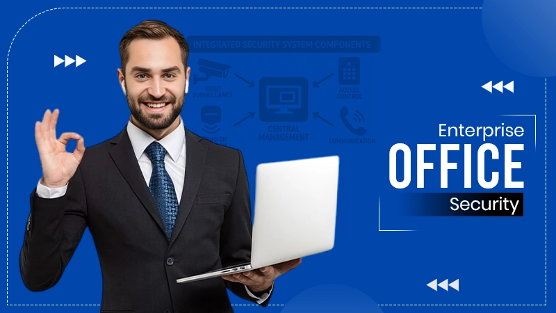 Enterprise Office Security