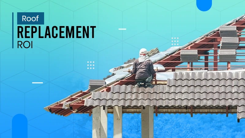 Roof Replacement ROI