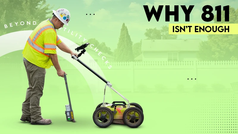 why 811 isn't enough