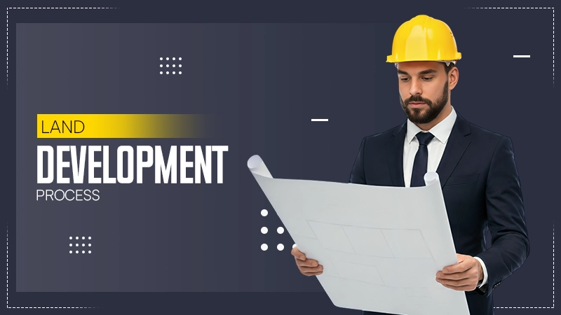 Land Development Process