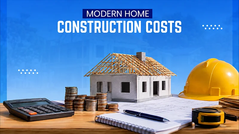 The Cost of Building a House in 2026 with Factors, Breakdown, Comparisons & More!