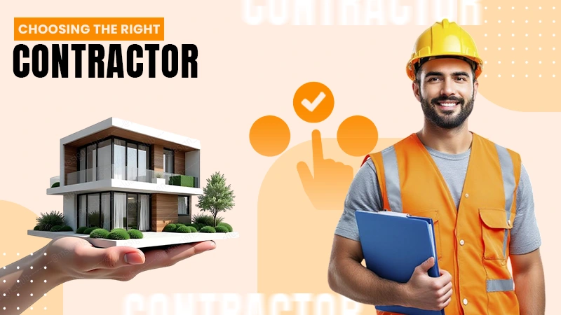 CHOOSING THE RIGHT CONTRACTOR