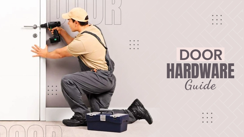 door hardware guide