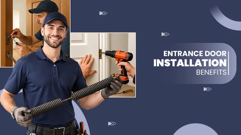 entrance door installation benefits