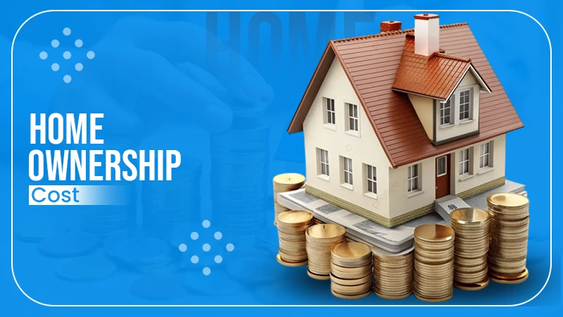 home ownership cost