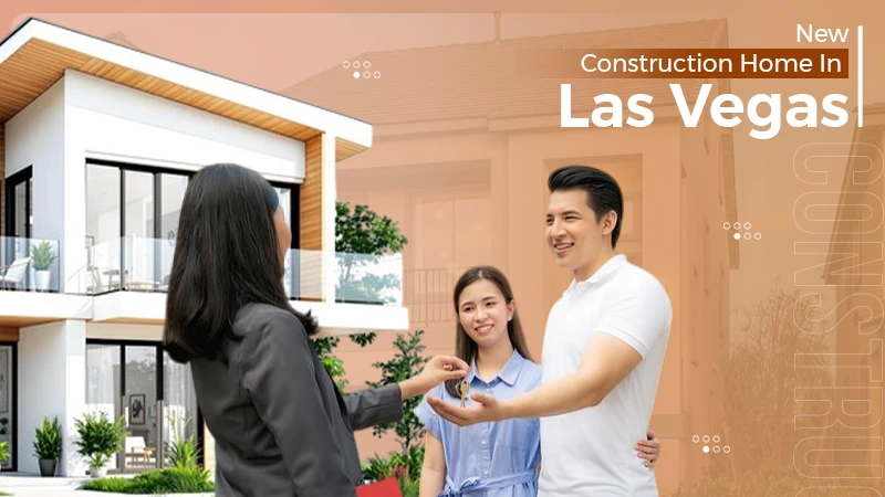How to Buy a New Construction Home in Las Vegas (Free Buyer’s Checklist!)