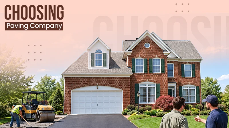 Planning a Driveway Upgrade? How to Find the Right Paving Company